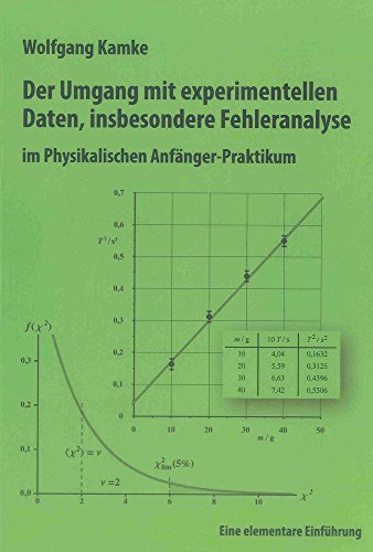 Beispielbild fr Der Umgang mit experimentellen Daten, insbesondere Fehleranalyse, im Physikalischen Anfnger-Praktikum: Eine elementare Einfhrung zum Verkauf von medimops