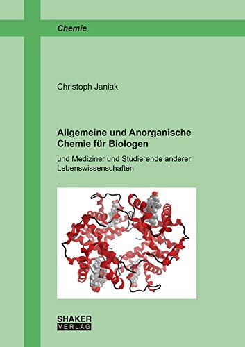 Stock image for Allgemeine und Anorganische Chemie fr Biologen: und Mediziner und Studierende anderer Lebenswissenschaften (Berichte aus der Chemie) for sale by medimops