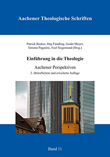 Stock image for Einfhrung in die Theologie: Aachener Perspektive (Aachener Theologische Schriften) for sale by medimops