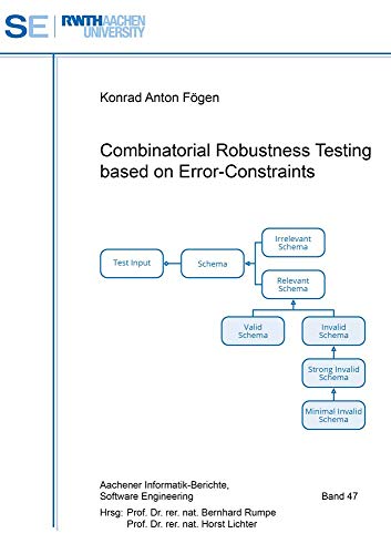 Beispielbild fr Combinatorial Robustness Testing based on Error-Constraints (Aachener Informatik Berichte Software Engineering) zum Verkauf von medimops