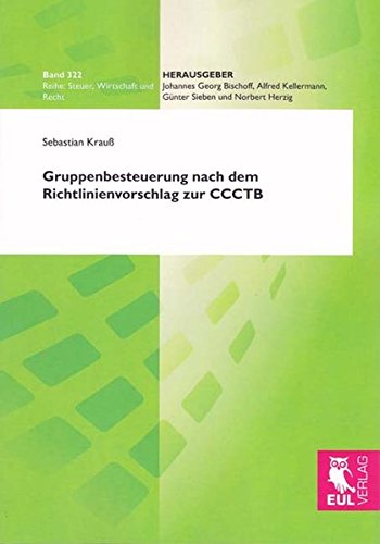Stock image for Gruppenbesteuerung nach dem Richtlinienvorschlag zur CCCTB for sale by medimops