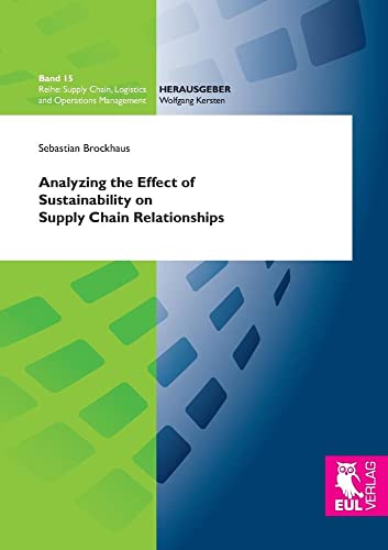 Stock image for Analyzing the Effect of Sustainability on Supply Chain Relationships for sale by Ria Christie Collections