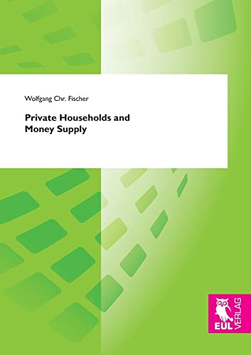 Stock image for Private Households and Money Supply for sale by Ria Christie Collections