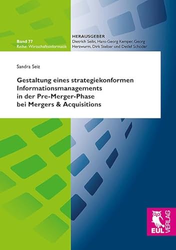 9783844102796: Gestaltung eines strategiekonformen Informationsmanagements in der Pre-Merger-Phase bei Mergers & Acquisitions