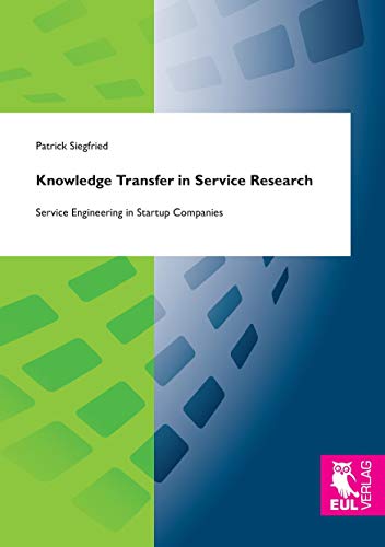 9783844103359: Knowledge Transfer in Service Research: Service Engineering in Startup Companies