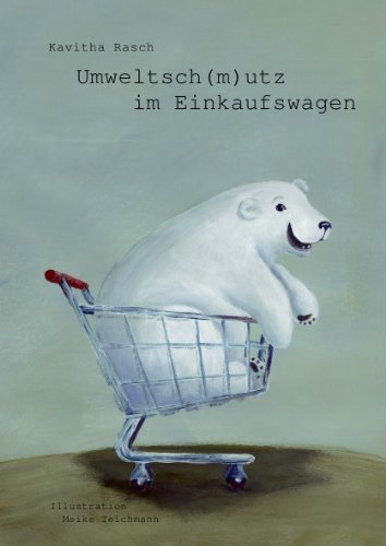 Stock image for Umweltsch(m)utz im Einkaufswagen: Aus dem Leben von Melissa Mehrweg for sale by medimops