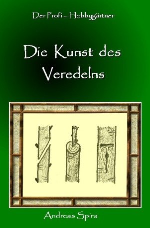 9783844200478: Die Kunst des Veredelns