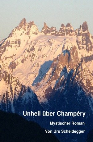 Beispielbild fr Unheil ber Champry zum Verkauf von Revaluation Books