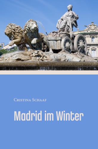 Beispielbild fr Madrid im Winter: Nach meinen Notizen zum Verkauf von medimops