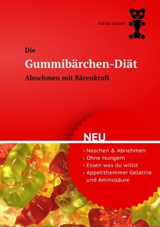Gummibärchen-Diät - Janson, Adrian