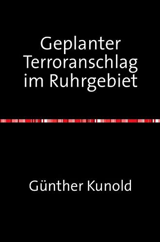 9783844219685: Geplanter Terroranschlag im Ruhrgebiet