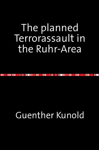Imagen de archivo de The planned Terrorassault in the Ruhr-Area a la venta por Revaluation Books