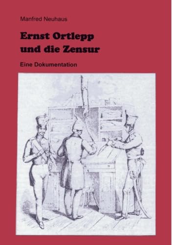 Stock image for Ernst Ortlepp und die Zensur for sale by Revaluation Books