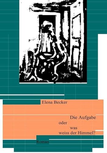 Beispielbild fr Die Aufgabe oder was weiss der Himmel? zum Verkauf von Paderbuch e.Kfm. Inh. Ralf R. Eichmann