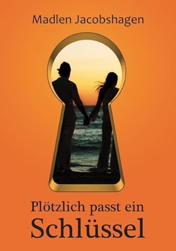 Stock image for Pl tzlich passt ein Schlüssel for sale by ThriftBooks-Atlanta