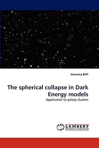 9783844300253: The spherical collapse in Dark Energy models: Application to galaxy clusters