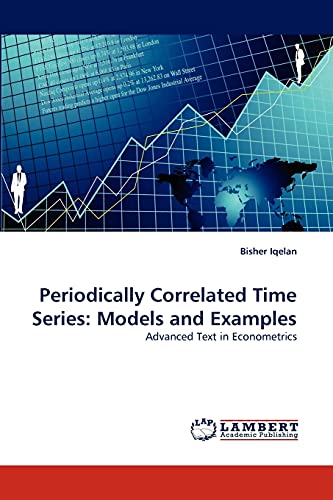 Immagine dell'editore per Periodically Correlated Time Series: Models and Examples: Advanced Text in Econometrics venduto da Mispah books