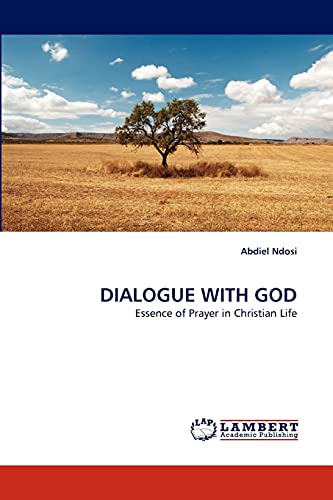 9783844302578: DIALOGUE WITH GOD: Essence of Prayer in Christian Life