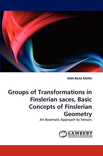 Stock image for Groups of Transformations in Finslerian Saces, Basic Concepts of Finslerian Geometry for sale by Chiron Media