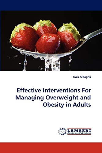 Stock image for Effective Interventions for Managing Overweight and Obesity in Adults for sale by Chiron Media