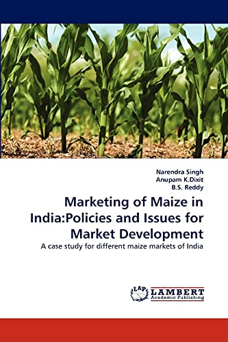 9783844305746: Marketing of Maize in India:Policies and Issues for Market Development: A case study for different maize markets of India