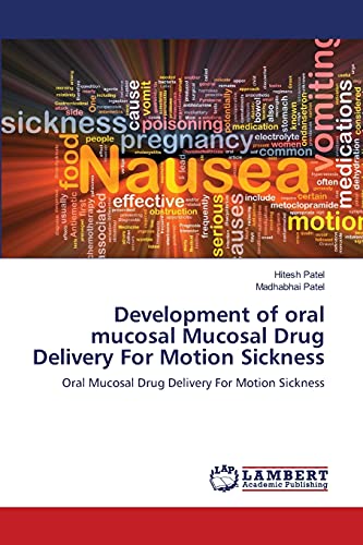 Imagen de archivo de Development of oral mucosal Mucosal Drug Delivery For Motion Sickness a la venta por Chiron Media