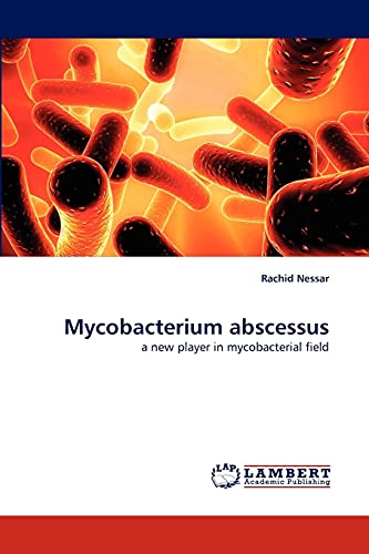 9783844309294: Mycobacterium abscessus: a new player in mycobacterial field