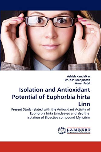 Stock image for Isolation and Antioxidant Potential of Euphorbia hirta Linn for sale by Lucky's Textbooks