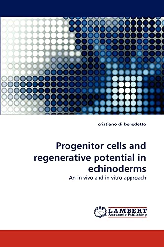 Imagen de archivo de Progenitor Cells and Regenerative Potential in Echinoderms a la venta por Ria Christie Collections