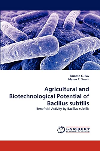 Stock image for Agricultural and Biotechnological Potential of Bacillus subtilis: Beneficial Activity by Bacillus subtilis for sale by Lucky's Textbooks