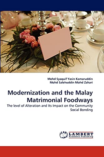 Stock image for Modernization and the Malay Matrimonial Foodways for sale by Chiron Media