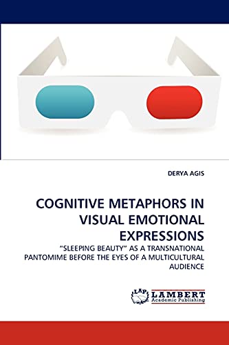 Stock image for COGNITIVE METAPHORS IN VISUAL EMOTIONAL EXPRESSIONS for sale by Chiron Media