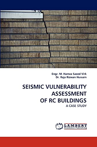 Stock image for SEISMIC VULNERABILITY ASSESSMENT OF RC BUILDINGS: A CASE STUDY for sale by Lucky's Textbooks