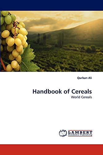 Stock image for Handbook of Cereals: World Cereals for sale by Lucky's Textbooks