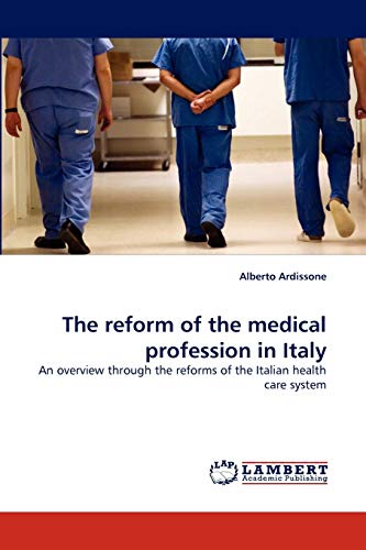 Stock image for The Reform of the Medical Profession in Italy for sale by Chiron Media