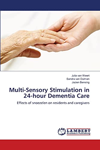 9783844326864: Multi-Sensory Stimulation in 24-hour Dementia Care: Effects of snoezelen on residents and caregivers