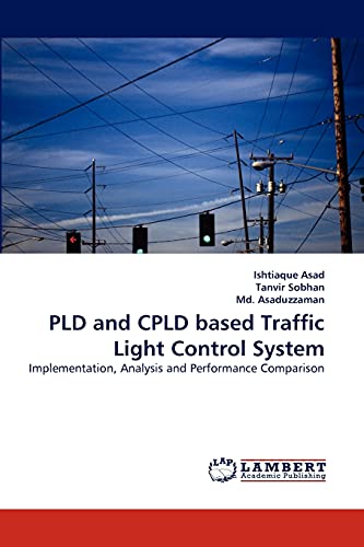 Stock image for Pld and Cpld Based Traffic Light Control System for sale by Chiron Media