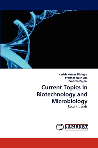 Stock image for Current Topics in Biotechnology and Microbiology: Recent trends for sale by Phatpocket Limited