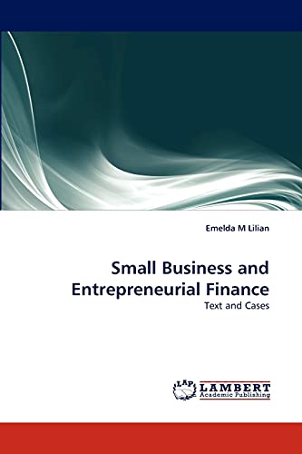 9783844332711: Small Business and Entrepreneurial Finance: Text and Cases