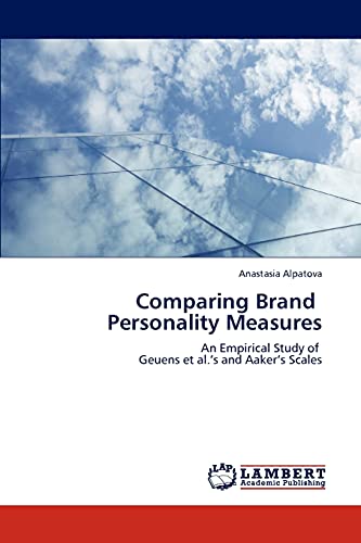 Stock image for Comparing Brand Personality Measures: An Empirical Study of Geuens et al.?s and Aaker?s Scales for sale by Lucky's Textbooks