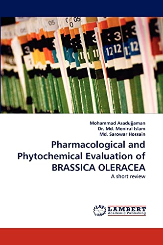 Stock image for Pharmacological and Phytochemical Evaluation of BRASSICA OLERACEA: A short review for sale by Lucky's Textbooks