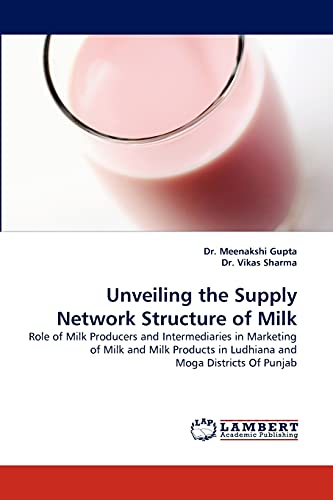 Stock image for Unveiling the Supply Network Structure of Milk for sale by Ria Christie Collections