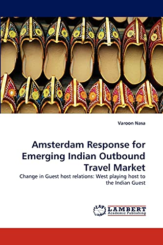 Stock image for Amsterdam Response for Emerging Indian Outbound Travel Market for sale by Chiron Media