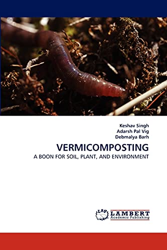 Stock image for VERMICOMPOSTING: A BOON FOR SOIL, PLANT, AND ENVIRONMENT for sale by Lucky's Textbooks