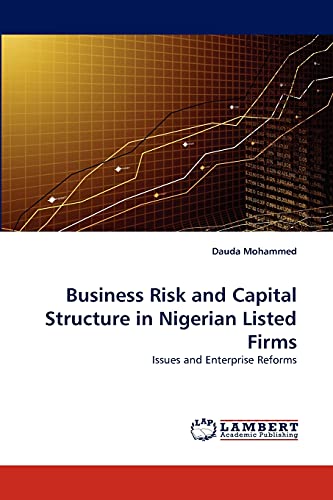 Business Risk and Capital Structure in Nigerian Listed Firms - Dauda Mohammed