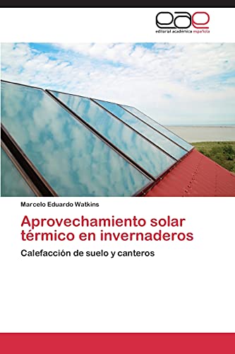 Imagen de archivo de Aprovechamiento solar termico en invernaderos a la venta por Chiron Media