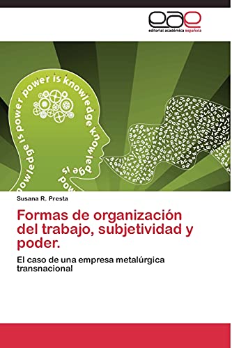 Imagen de archivo de Formas de organizacion del trabajo, subjetividad y poder. a la venta por Chiron Media