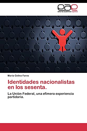 Imagen de archivo de Identidades nacionalistas en los sesenta. a la venta por Chiron Media