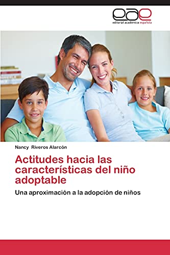 Stock image for Actitudes Hacia Las Caracteristicas del Nino Adoptable for sale by Chiron Media