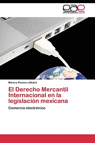 9783844340914: El Derecho Mercantil Internacional en la legislacin mexicana: Comercio electrnico